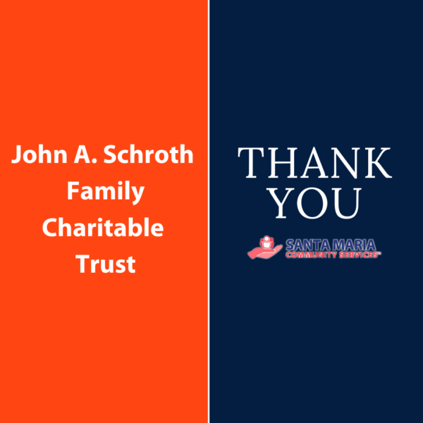Santa Maria Community Services Provides Assistance for the Financial Stability of Families With Support From The John A. Schroth Family Charitable Trust $40,000 Grant